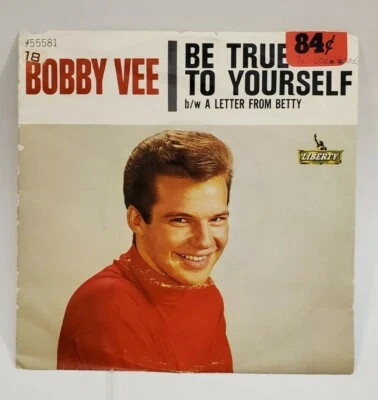Bobby Vee BE TRUE TO YOURSELF (ROCK N ROLL 45/PS) #55581 PLAYS VG++ NO NOISE! - Image 1 of 4
