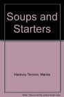 Soups And Starters By Marika Hanbury- Tenison