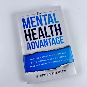 The Mental Health Advantage Stephen Sokoler Hardcover 2025 Performance Wellbeing - Picture 1 of 6