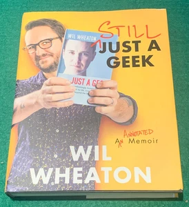 Still Just A Geek Annotated Memoir Wil Wheaton SIGNED BOOKPLATE 1st/1st HC DJ - Imagen 1 de 15