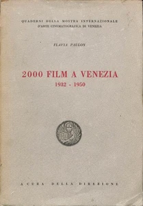2000 film a Venezia : 1932-1950, Flavia Paulon, a cura della direzione, 1951 - Foto 1 di 1