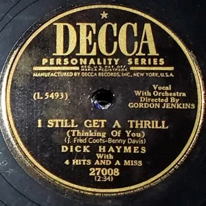 Dick Haymes | I Still Get A Thrill (Thinking Of You) / Roses | Decca 1950 (Pop) - Picture 1 of 2
