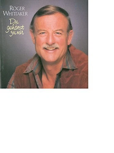 Roger Whittaker Du gehörst zu mir (1985) [CD] - Bild 1 von 1