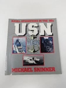 USN: Naval Operations In The 80's By Michael Skinner Presidio - Bild 1 von 3