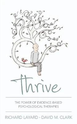 Thrive: The Power of Evidence-Based..., Clark, David M. - Image 1 of 2