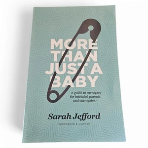 More Than Just a Baby: A Guide to Surrogacy for Intended Parents & Surrogates PB - Bild 1 von 3