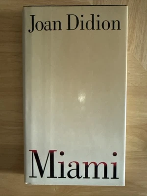 Miami Joan Didion HC First Edition 1987 - Image 1 of 4