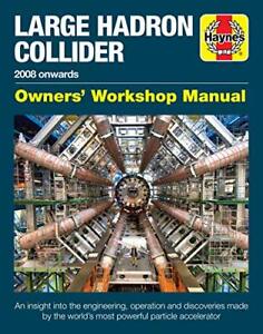 Large Hadron Collider Manual (Haynes Manuals) by Gemma Lavender Book The Fast