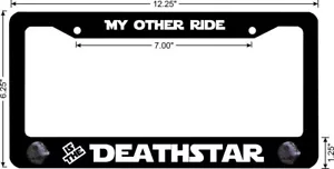 Star Wars MY OTHER RIDE IS THE DEATHSTAR Custom License Plate Frame - Picture 1 of 2