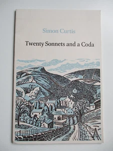 TWENTY SONNETS AND A CODA Simon Curtis POET & PRINTER HATCH END Poetry POEMS - Picture 1 of 9