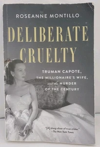Deliberate Cruelty : Truman Capote, the Millionaire's Wife, and the Murder of... - Picture 1 of 4