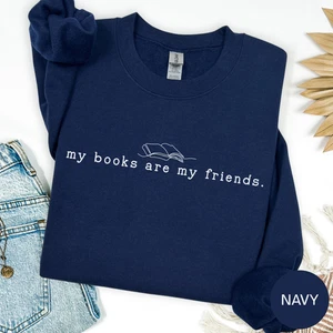 My Books are my Friends Book Lover Camisa Gildan Bookish Sudadera - Imagen 1 de 5