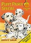 Puppy Patrol: A Three-in-one Special (Jenny Dale's puppy patrol)-Jenny Dale, Mi