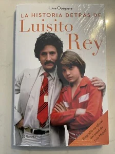 La Historia Detrás De Luisito Rey LUISA OCEGUERA Libro Book Luis Miguel NEW - Picture 1 of 2