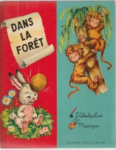 Dans la forêt Jolanda Colombini Monti & Mariapia - Foto 1 di 2