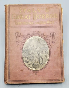 Italy’s Great Horror Earthquake & Tidal Wave Eruption 1909 Antique Disaster Book - Picture 1 of 24