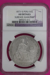 1873 AU Details Peru 1 Sol Silver Coin Surface Hairlines NGC Certified Slab 1203 - Picture 1 of 3