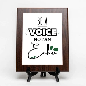 Be A Voice Not An Echo Decorative Wall Plaque | Motivational Home Decor - Picture 1 of 28