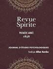 Revue Spirite (Annee 1858 - Premiere Annee): Le Recit Des Manifestations Mate<|