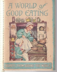 A WORLD OF GOOD EATING (SPIRAL BOUND 1951) - Imagen 1 de 4