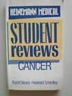 Cancer (Heinemann medical student reviews), Smedley, Howard M.,Sikora, Karol, Go
