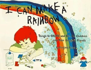 I Can Make a Rainbow: Things to Create and Do by Frank, Marjorie (1985) VERY GOO - Picture 1 of 1