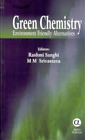 M.M. Srivasatava Rashmi Sanghi Green Chemistry (Hardback)