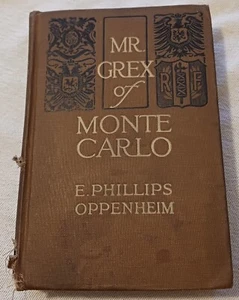 Mr. Grex Of Monte Carlo - Book By E. Phillips Oppenheim (1915, A L. Burt & Co) - Picture 1 of 8