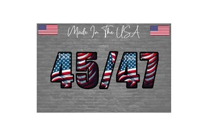 45 / 47 Trump 2024 Sticker Decal USA Flag MAGA President 4.5" - Picture 1 of 1