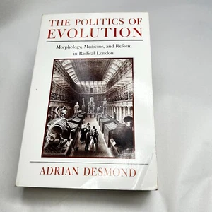 The Politics of Evolution by Adrian Desmond Morphology Medicine Reform London - Bild 1 von 17