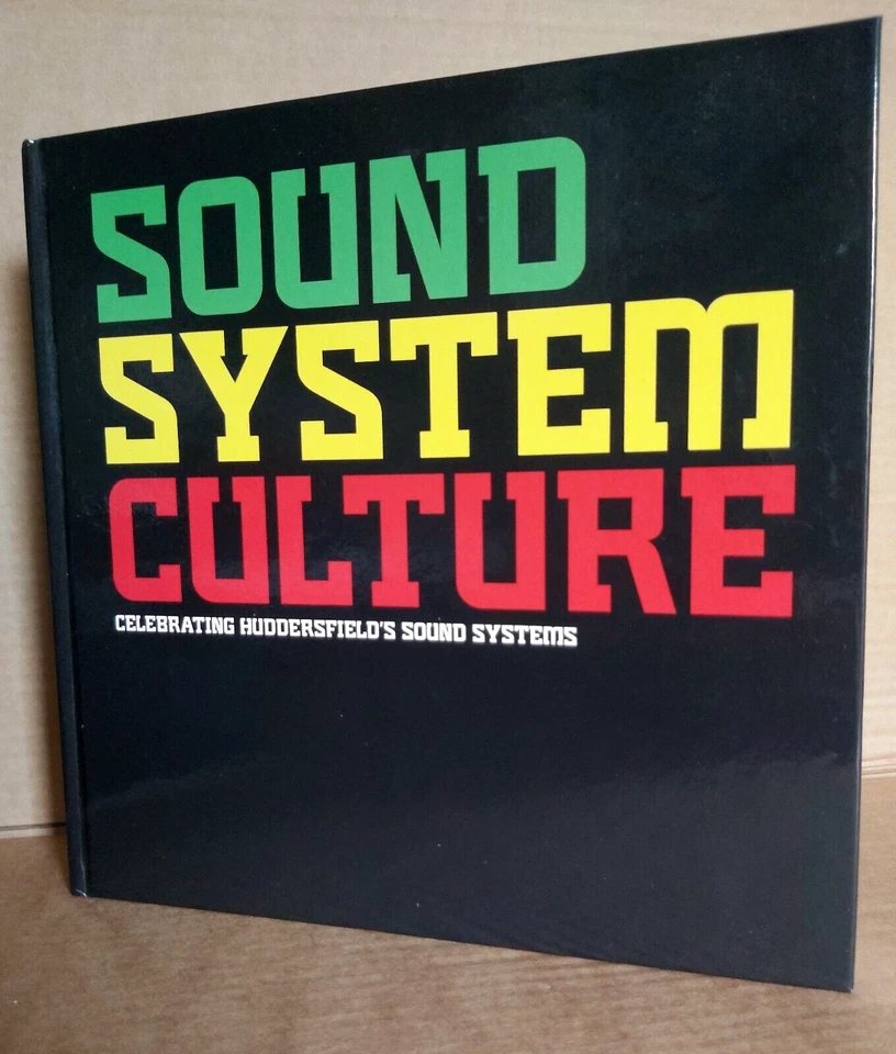 Paul Huxtable Sound System Culture Celebrating Huddersfield's Sound Systems - Image 1 of 3