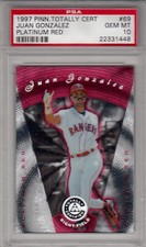 1997 Pinnacle Totally Certified Foil Juan Gonzalez Platinum Red PSA 10 pop 6