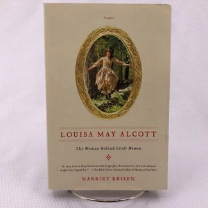 Paperback 2009 Louisa May Alcott: The Woman Behind Little Women  - Picture 1 of 7
