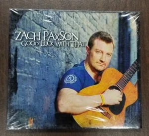 Zach Paxson - Good Luck With That  - CD Country Music Guitar 2011 -  NEW Sealed - Picture 1 of 5