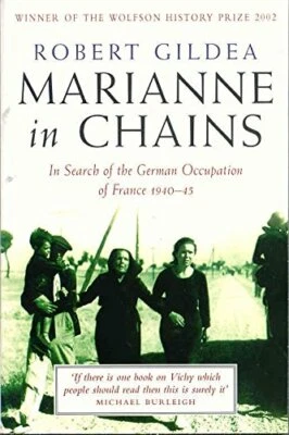 Marianne In Chains: In Search of the German Occu... by Gildea, Robert 0330488651 - Image 1 of 2