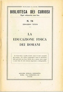 Biblioteca dei curiosi N.78- La educazione fisica dei romani (1934) - Imagen 1 de 1