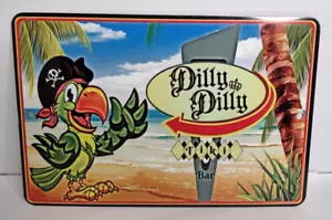 Dilly Dilly Tiki Bar Beach Metal All Weather Sign 12" x 8" Beach Man Cave Luau. - Picture 1 of 3