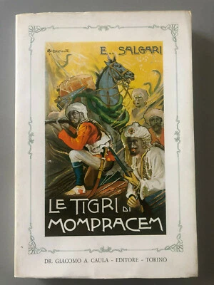EMILIO SALGARI LE TIGRI DI MONPRACEM DR.GIACOMO A.CAULA EDITORE TORINO 1976 - Immagine 1 di 3