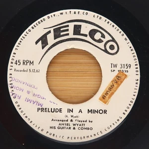 ANSEL WYATT - PRELUDE IN A MINOR / MARIA - REGGAE SKA  45 TELCO *HEAR* - Picture 1 of 2