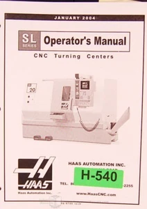 Haas SL Series Turning Center Operations Manual 2004 - Picture 1 of 6