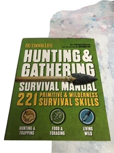 The Hunting and Gathering Survival Manual: 221 Primitive and Wilderness Skills - Picture 1 of 2