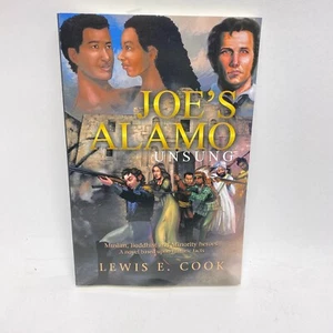 Joe' s Alamo Unsung; By Lewis E Cook (Signed) - Picture 1 of 9