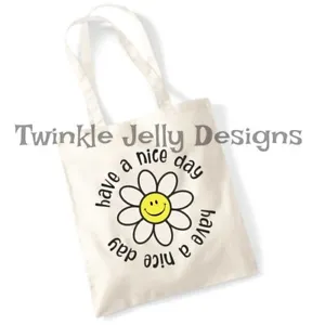 have a nice day 100% cotton aesthetic tote bag 38cmx43cm plastic free daisy - Picture 1 of 10