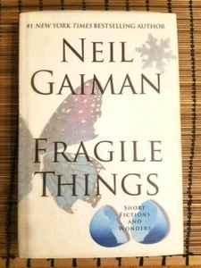 Neil Gaiman FRAGILE THINGS Short Stories and Wonders HB/DJ Stated 1st NICE Book! - Picture 1 of 3