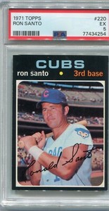 1971 Topps #220 Ron Santo PSA 5 EX Chicago Cubs HALL OF FAME!!