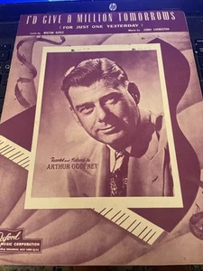 I'd Give A Million Tomorrows - 1948 sheet music - Arthur Godfrey - Picture 1 of 2