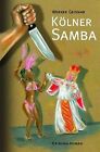 Klner Samba: Kriminalroman by Geismar, Werner | Book | condition very good