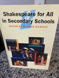 Shakespeare for All in Secondary Schools by Maurice Gilmour - Imagen 1 de 3