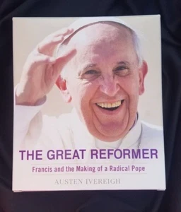 The Great Reformer: Francis & Making of a Radical Pope; A. Ivereigh - SHIPS FREE - Imagen 1 de 8