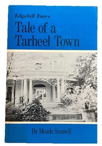 1970 Tale of a Tarheel Town by Meade Seawell Carthage NC history Moore County - Picture 1 of 13